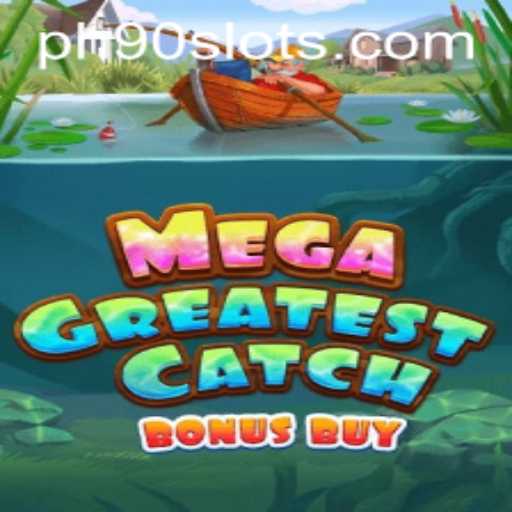 MegaGreatestCatchBonusBuy: A Deep Dive Into an Enthralling Gaming Experience
