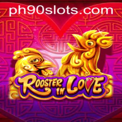 Discover the World of RoosterInLove: A Unique Game Experience with PH90